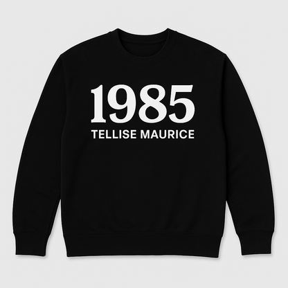 1985 TELLISE MAURICE Unisex Crew Neck Sweatshirt